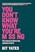 You Don't Know What You're Missing: The science of what’s lost, and how to find it