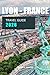 LYON TRAVEL GUIDE 2026 (Pathfinders: Ultimate Travel Guides)