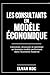 LES CONSULTANTS EN MODÈLE ÉCONOMIQUE: Concevoir, structurer et optimiser un business modèle performant dans l' économie moderne (French Edition)