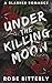 Under the Killing Moon: A S...