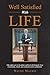 Well Satisfied With Life: F...