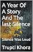 A Year Of A Story And The last Silence : Silence Was Loud