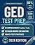 GED TEST PREP: The Complete Review with Practice Questions and Exam Strategies to Achieve your best score