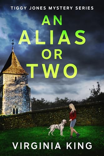 An Alias or Two (Tiggy Jones Mystery Series Book 6)