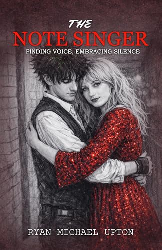THE NOTE SINGER: A Contemporary Romance of Love, Music, and Impossible Choices (Kindle Edition)