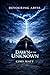 Dawn of The Unknown (Devouring Abyss Book 1)