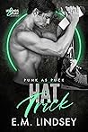 Hat Trick by E.M. Lindsey