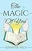 The Magic Of You (Of You Duology)