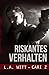 Riskantes Verhalten (German Edition) Bad Behavior #1