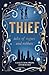 Thief: tales of rogues and ...