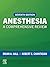 Anesthesia - E-BOOK: A Comprehensive Review