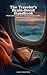 The Traveler's Brain-Boost Handbook: Memory Games, Focus Tricks, and Mental Resets for Flights, Road Trips, and Layovers (Puzzle Minds Press — Solver's Guides Book 2)