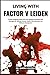 Living With Factor V Leiden: Prevent Dangerous Blood Clots and Optimize Circulation with Strategies for Lifelong Vascular Health, Risk Reduction, and Wellness Management