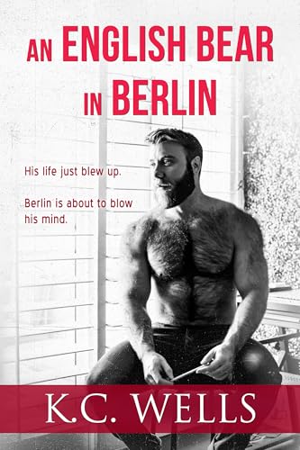 An English Bear in Berlin: A Gay Awakening Age Gap Romance (Kindle Edition)