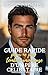 Guide rapide pour ne pas tomber amoureuse d’un père célibataire: Comédie romantique avec un grincheux irrésistible, une nounou chaotique et une famille ... imparfaits t. 3) (French Edition)