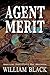 Agent Merit by William Black