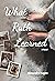 What Ruth Learned by Alexandra Hayne