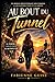 Au bout du tunnel: Un roman poignant sur l'emprise, la résilience et la renaissance. Une histoire vraie de chute... et de lumière. (French Edition)