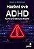 Hackni své ADHD