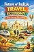 Future of India’s Travel Economy: Every Journey tells a Story