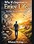 Why It’s Important to Enjoy Life: Live Fully, Not Just Successfully