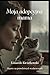 Moja adopcyjna mama (Polish Edition)