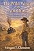 The Wild West was Not Ours: A story of right vs. wrong when no one is watching (The ‘Ours’ Series)