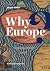 Why Europe?