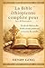 La Bible éthiopienne complète pour les débutants: Guide de lecture des textes sacrés préservés à travers les siècles (French Edition)