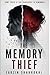 The Memory Thief: Some truth is too dangerous to remember ! (Dr. Nora's thrillers)