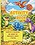 DIVERTITI A COLORARE NEL MONDO DEI DINOSAURI E UNISCI I PUNTINI activity book: TANTI DISEGNI DA COLORARE E ATTIVITA’ UNISCI I PUNTINI PER VERI AMANTI ... BOOK ONLY FOR VERY LOVERS) (Italian Edition)