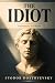 THE IDIOT