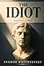 THE IDIOT