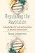 Regulating the Revolution: Democratic Deliberation and Biotechnology