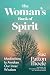 The Woman's Book of Spirit:...