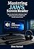 Mastering JAWS Screen Reader by Zion Kernel