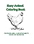 Easy Animal Coloring Book: Fun for kids age 3-8 and 30 fun pages to colour +letter practice