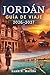 JORDÁN GUÍA DE VIAJE 2026-2027: Explorando maravillas antiguas, aventuras en el desierto, escapadas costeras y tradiciones locales (Spanish Edition)