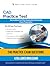 CAD Practice Test: CAD (Certified Application Developer ) Exam Prep for ServiceNow Featuring 240 Exam-Style Questions, 4 Mock Exams, and Clear Answer Explanations to Pass on Your First Attempt