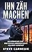 Ihn zäh machen: Ein mürrischer Chef – Eine schwule Liebesgeschichte aus einer Kleinstadt (German Edition)