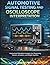 Automotive Signal Testing and Oscilloscope Interpretation: Professional Waveform Analysis for Diagnosing Sensors, Actuators, and Engine Systems (modern automotive mechanics library)
