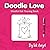 Doodle Love - Ink Tracing Book: Mindful tracing activity to relax and unwind. 30 doodle love images to trace with ink (Mindful Ink Tracing - The Love Series)