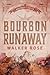 Bourbon runaway (Dutch Edition)