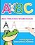 ABC Tracing Workbook for Kids Ages 3–5: Alphabet Letter & Number Tracing, Handwriting Practice, Preschool Learning Activity Book
