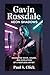 Gavin Rossdale: Neon Shadows: Inside the Voice, Sound, and Evolution of a Restless Artist