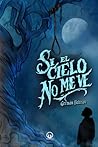Si el cielo no me ve