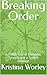 Breaking Order: A 1940s Tale of Domestic Tyranny and a Sister’s Courage