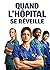 QUAND L’HÔPITAL SE RÉVEILLE: Ce qui se passe derrière les portes | GRAND FORMAT | 20x28 CM (Le Terrain des Soignants) (French Edition)