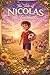 The Tale of Nicolas the Footballer: A Motivational Children’s Soccer Story About Determination and Success