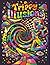 Trippy Illusions: A Bold and Easy Adult Coloring Book of Mind-Bending Optical Illusions, 3D Patterns, and Psychedelic Designs for Stress Relief